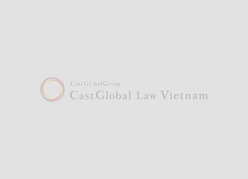 事務所名称変更のお知らせ：CastGlobal Law Vietnam Co., Ltd.